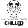 Chilled Flavour - Chill On the Sea Lounge